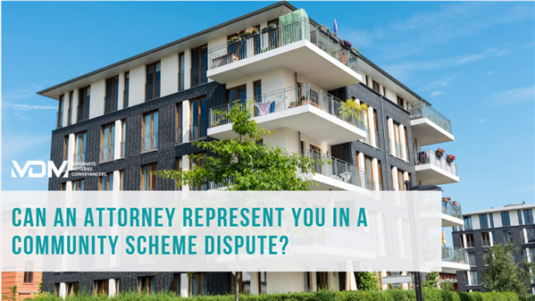 Can an attorney represent you in a community scheme dispute?